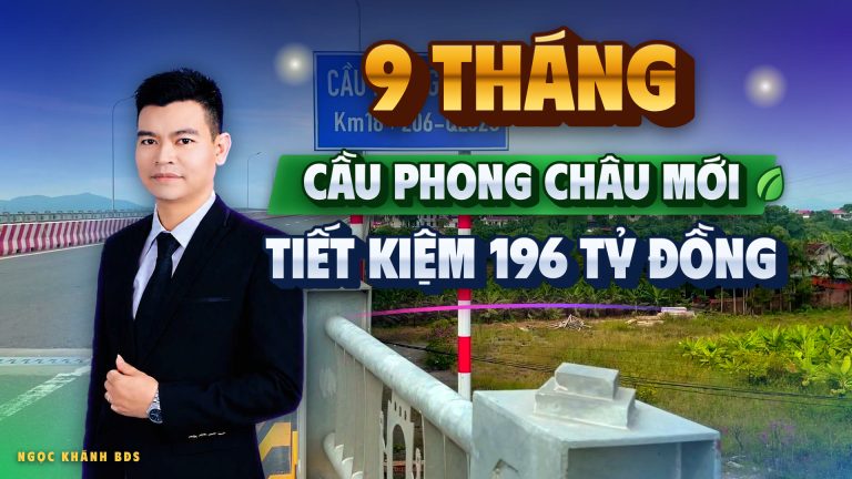 Cầu Phong Châu mới: 9 tháng, và con số 196 tỷ ít người để ý