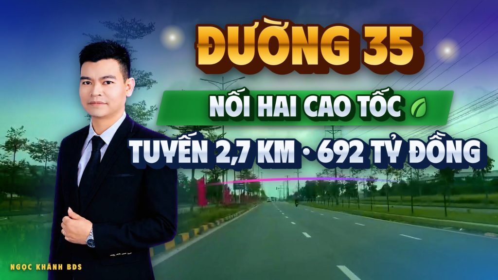 Đường 35: vì sao một tuyến đường ngắn lại đáng theo dõi